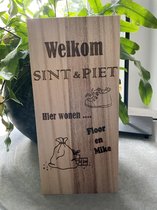 Welkom Sint & Piet - Sinterklaas - Hier wonen - eigen naam - cadeau - Sinterklaas - hout - persoonlijk