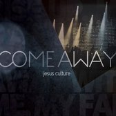 Jesus Culture - Come Away (2 CD)