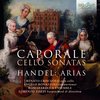 Romabarocca Ensemble & Lorenzo Tozzi - Caporale: Cello Sonatas, Händel: Arias (CD)