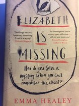 Boekomslag van 'Elizabeth is Missing' van Emma Healey met een gedetailleerde titel, een tekening van een vogel in een kooi en een cirkelvormig ontwerp.