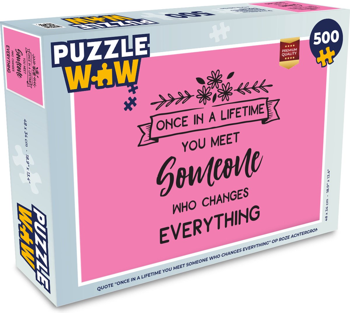 Afbeelding van product PuzzleWow  Puzzel Quote ''once in a lifetime you meet someone who changes everything'' op roze achtergrond - Legpuzzel - Puzzel 500 stukjes