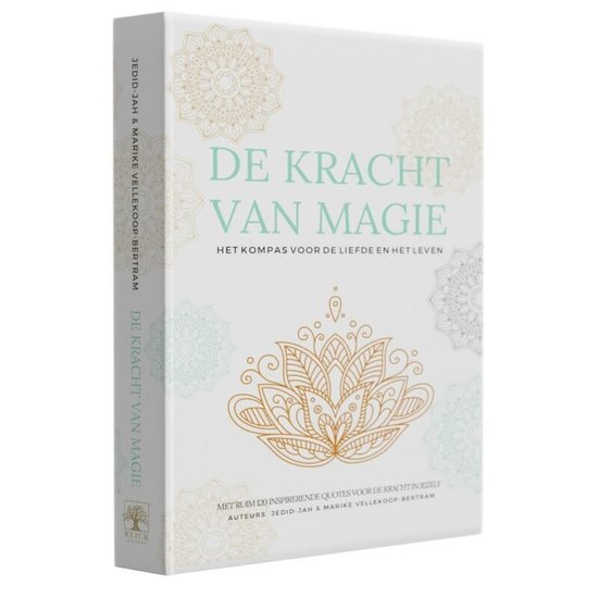 De kracht van magie; het kompas voor de liefde en het leven – Jedid-Jah Vellekoop-Bertram & Marike Vellekoop-Bertram