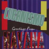 Cubanismo - Greetings From Havana (CD)