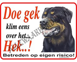 Waakbord - Rottweiler 174 - Doe gek..klim eens over het Hek - 15 x 20 cm - Roestvrij Aluminium