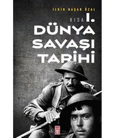 Kısa Birinci Dünya Savaşı Tarihi