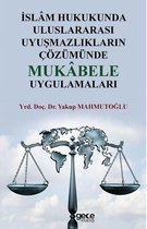 İslam Hukukunda Uluslararası Uyuşmazlıkların Çözümünde