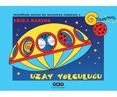 Uzay Yolculugu; Ugurböcegi Sevecen ile Salyangoz Tomurcuk 8