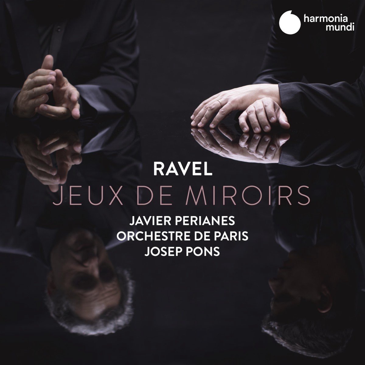 Javier Perianes, Orchestre De Paris, Josep Pons - Ravel: Ravel Jeux De Miroirs (CD)