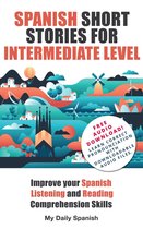 Easy Stories for Intermediate Spanish 1 - Spanish Short Stories for Intermediate Level