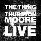 The Thing With Thurston Moore - Live (LP)