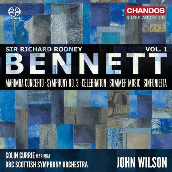 Albumhoes met blauwe en grijze abstracte patronen. Tekst: Sir Richard Rodney Bennett, Vol. 1, Chandos Super Audio CD, Colin Currie Marimba, BBC Scottish Symphony Orchestra, John Wilson.