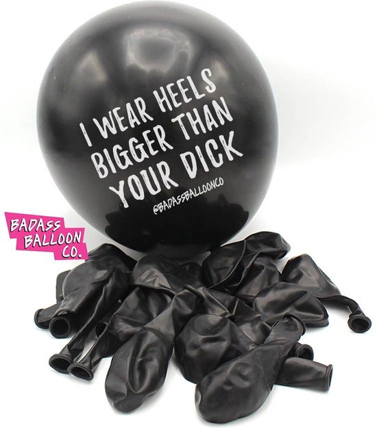 Ballonnen - I wear heels bigger than your dick - zwarte ballonnen - grappig - foute party - feest