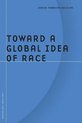 Toward A Global Idea Of Race