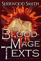 Rise of the Alliance II: The Blood Mage Texts - Rise of the Alliance II: The Blood Mage Texts