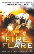 The Fire Planets Saga- Fire Flare