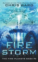 The Fire Planets Saga- Fire Storm