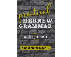 Intense Hebrew Beginners' Set- Practical Hebrew Grammar for Beginners