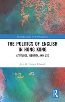 Routledge Studies in World Englishes - The Politics of English in Hong Kong