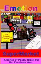 Emotion SuperMarket A Series of Poetry (Book #2)