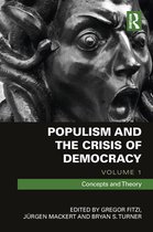 Routledge Advances in Sociology - Populism and the Crisis of Democracy