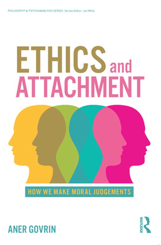 Philosophy and Psychoanalysis - Ethics and Attachment - cover