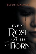 Every Rose Has Its Thorns