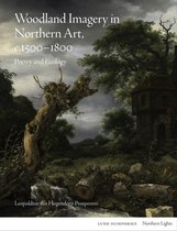 Northern Lights- Woodland Imagery in Northern Art, c. 1500 - 1800