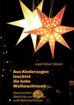 .....aus Kinderaugen leuchtet die hohe Weihnachtszeit