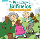 The Day It Rained Bunuelos