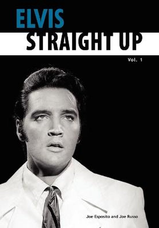 ElvisStraight Up Volume 1 By Joe Esposit