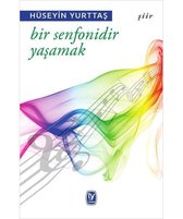 Bir Senfonidir Yaşamak