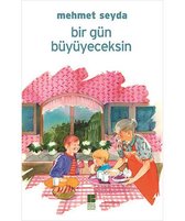 Bir Gün Büyüyeceksin