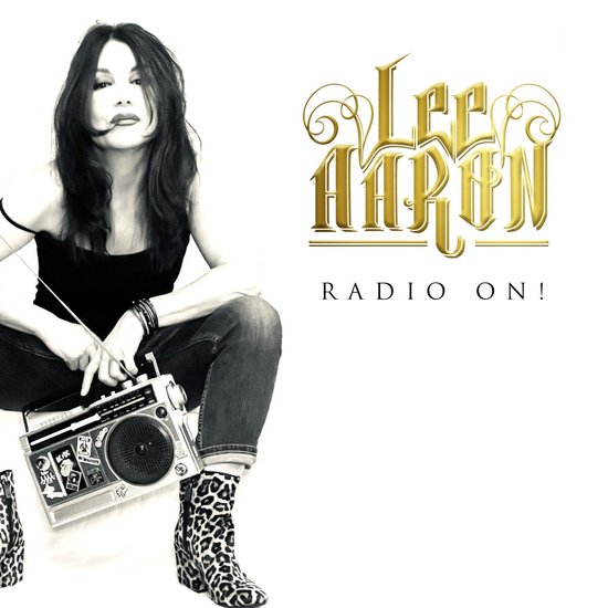 Lee Aaron - Radio On! (CD)
