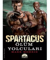 Spartaküs   Ölüm Yolcuları