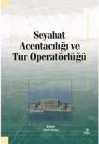 Seyahat Acentacılığı ve Tur Operatörlüğü