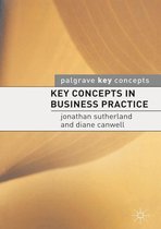 Key Concepts - Key Concepts in Business Practice