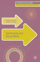 Reshaping Social Work - Spirituality and Social Work