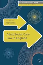 Reshaping Social Work - Adult Social Care Law in England
