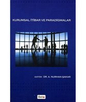 Kurumsal İtibar ve Paradigmalar