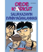 Dede Korkut   Salur Kazan'ın Evinin Yağmalanması