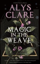 A Gabriel Taverner Mystery 4 - Magic in the Weave