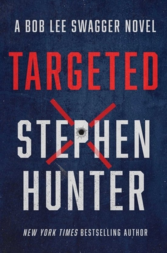 Bob Lee Swagger Novel- Targeted