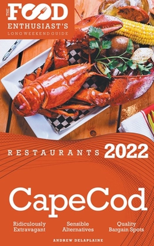 2022 Cape Cod Restaurants - The Food Enthusiast's Long Weeke ... - cover