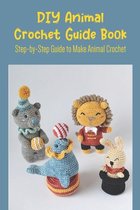 DIY Animal Crochet Guide Book