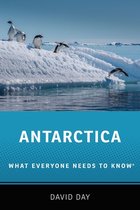 What Everyone Needs To Know®- Antarctica