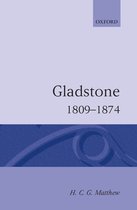 Clarendon Paperbacks- Gladstone: 1809-1874