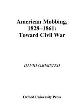 American Mobbing, 1828-1861