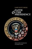 Faith and the Presidency