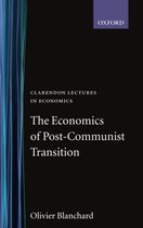 Clarendon Lectures in Economics-The Economics of Post-Communist Transition