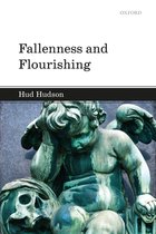 Oxford Studies in Analytic Theology- Fallenness and Flourishing